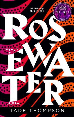 Wormwood Trilogy 1: Rosewater (Paperback)