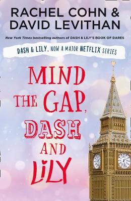 MIND THE GAP, DASH AND LILY PB