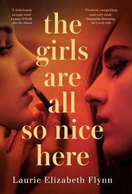 The Girls Are All So Nice Here (Trade Paperback)