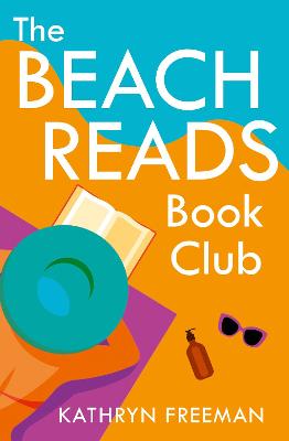The Beach Reads Book Club (The Kathryn Freeman Romcom Collection, Book 5)
