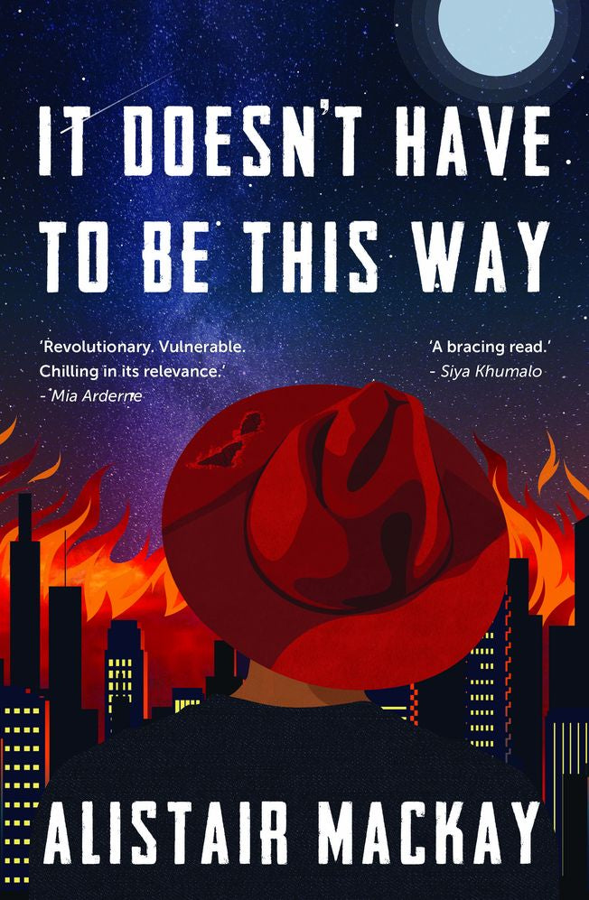 It Doesn't Have To Be This Way