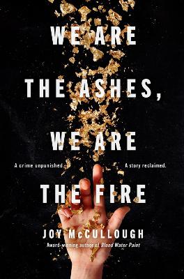 We Are the Ashes We Are the Fire (Paperback)