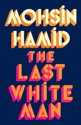 The Last White Man (Hardcover)