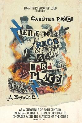 Between Rock & a Hard Place: a memoir