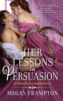 A School For Scoundrels 1: Her Lessons In Persuasion (Paperback)