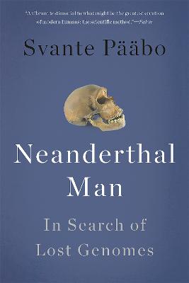 Neanderthal Man: In Search of Lost Genomes