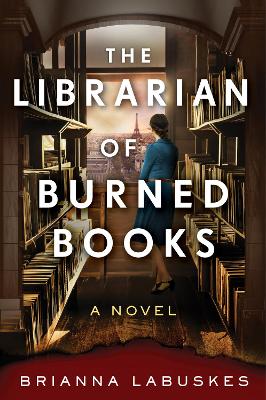 The Librarian of Burned Books: A Novel (Trade Paperback)