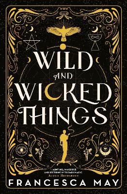 Wild and Wicked Things: The Instant Sunday Times Bestseller and Tiktok Sensation