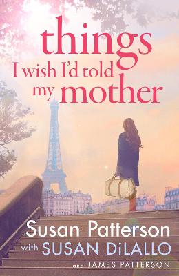 Things I Wish I Told My Mother (Trade Paperback)