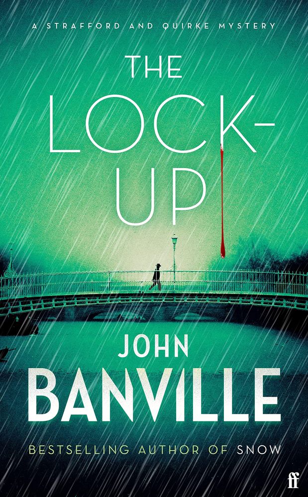 The Lock-Up: A Strafford and Quirke Mystery (Trade Paperback)