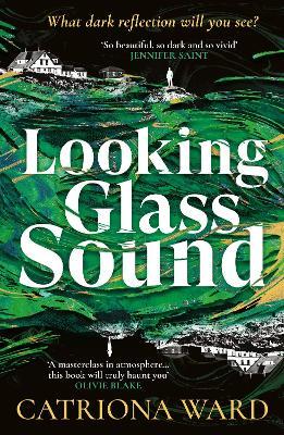 Looking Glass Sound: from the bestselling and award winning author of The Last House on Needless Street (Trade Paperback)
