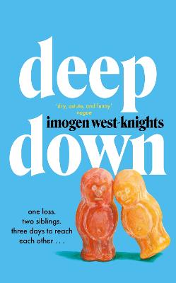 Deep Down: the 'intimate, emotional and witty' 2023 debut you don't want to miss (Trade Paperback)