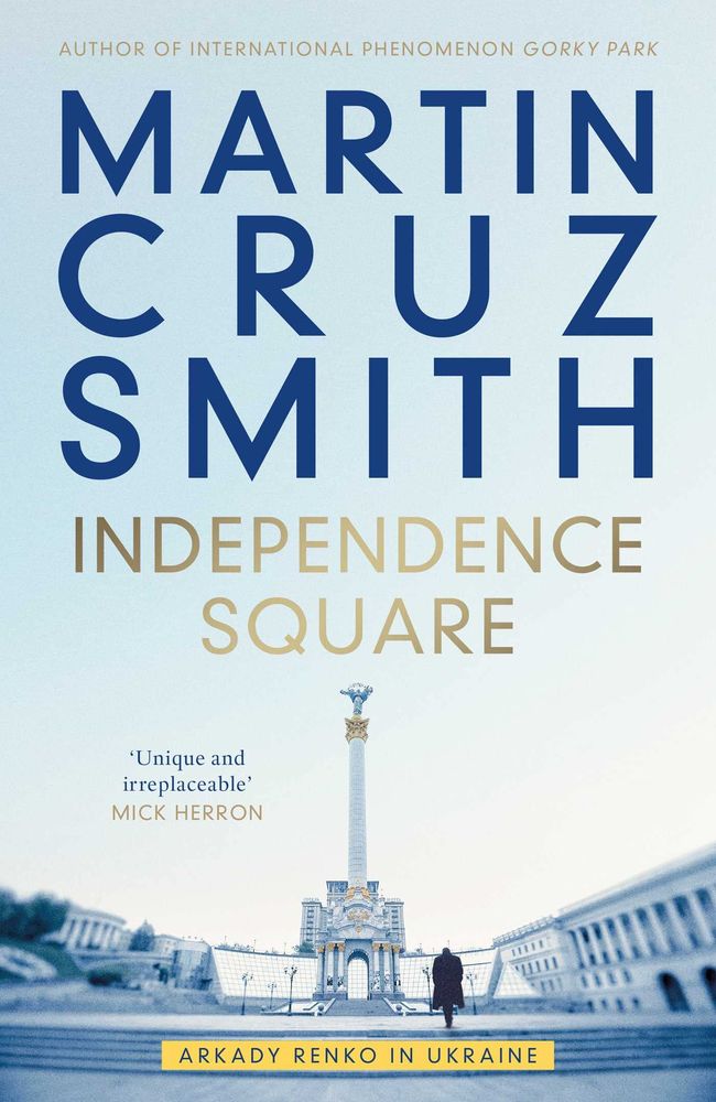 Independence Square: Arkady Renko in Ukraine (Trade Paperback)