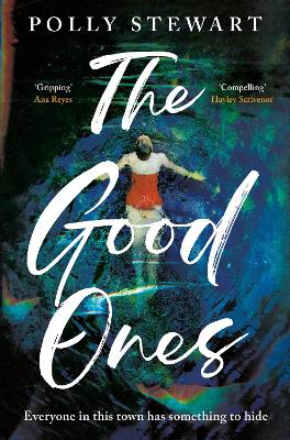 The Good Ones: A gripping, beautifully written mystery, perfect to escape into this summer