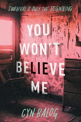 You Won't Believe Me (Paperback)